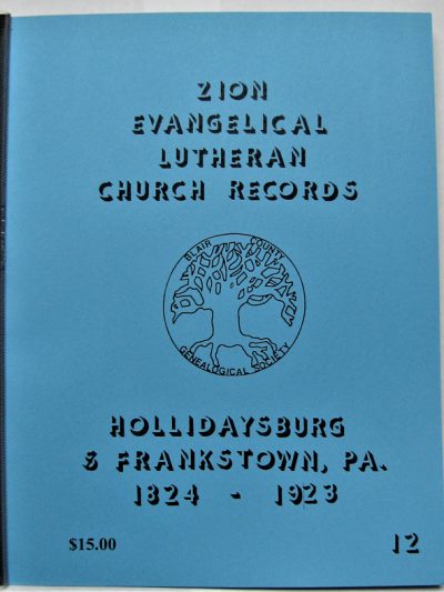 Zion Evangelical Lutheran Church Records, Hollidaysburg & Frankstown, PA