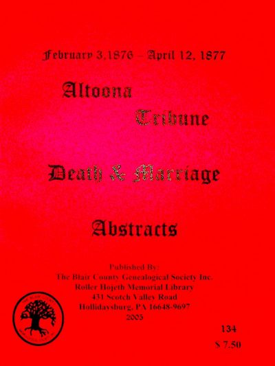 1876-1877 Altoona Tribune Death and Marriage Abstracts