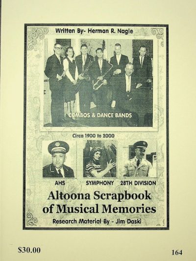 Altoona Scrapbook of Musical Memories, 1900-2000