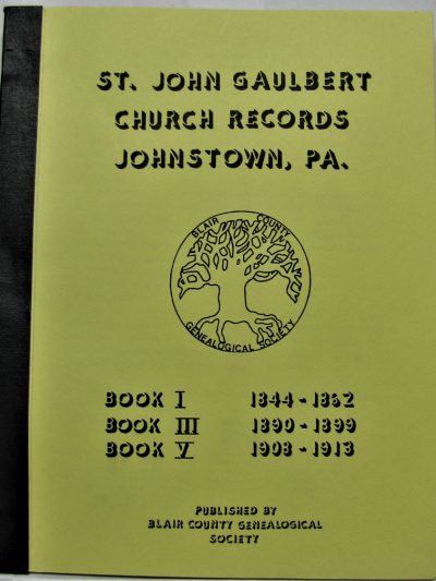 Early Parish Records of St. John Gaulbert Co-Cathedral, Johnstown
