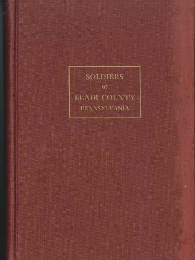 Soldiers of Blair County, PA